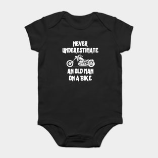 Never underestimate an old man on a bike Baby Bodysuit
